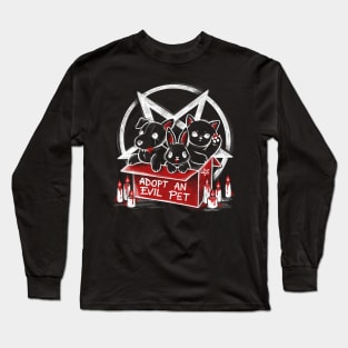 Adopt an evil pet Long Sleeve T-Shirt